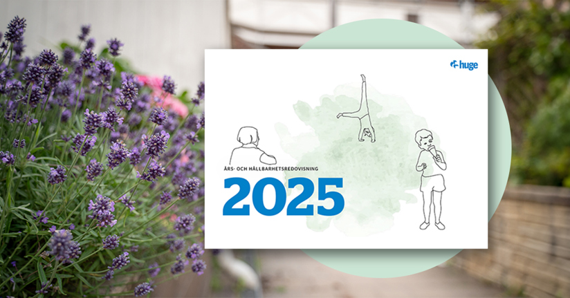 Huges års- och hållbarhetsredovisning 2025